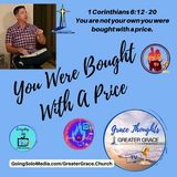 You Were Bought With A Price with Pastor Chuck Brookey