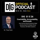 DIGRN Presents: Sunrise Dental Solutions | Building Profitable & Ethical Practices Through Better Systems