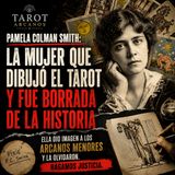 Pamela Colman Smith: la mujer que dibujó el tarot y fue borrada de la historia