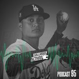 Podcast #95: Victor González a las Grandes Ligas / ¿Cómo la tabla general de contagios en la Liga?