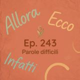 Ep. 243 - Parole difficili 🇮🇹 Luisa's Podcast