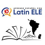 Latin ELE, podcast latinoamericano para aprender español
