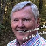 Conversation with Pastor Rex Whitman