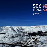 S06-EP14- Le grand weekend gaspésien, partie 2