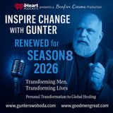 Inspire Change with Gunter 7-313 | Season 7 Finale: Reflections, Growth & What’s Next