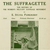 The Suffragette - The History of the Women's Militant Suffrage Movement by E. Sylvia Pankhurst | Full Audiobook | Audiobook Time