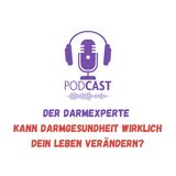 Der Darmexperte – Kann Darmgesundheit wirklich dein Leben verändern?