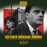 Cine #247 São Paulo Sociedade Anônima