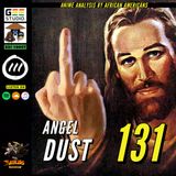Issue #131: Angel Dust