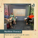 Nossos jovens precisam de tanto remédio? | #3 | Beabá da Educação