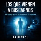 Los que vienen a buscarnos