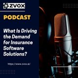 What Is Driving the Demand for Insurance Software Solutions_