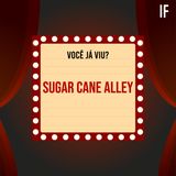 #11 - Sugar Cane Alley