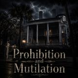 From the Vault: Prohibition and Mutilation