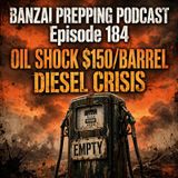 BP92026184 Episode 184  OIL SHOCK: Diesel Is Dying, Baltics Prepping to Evac, and Quakes Vanished