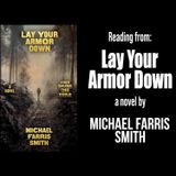 Reading from: Lay Your Armor Down - Michael Farris Smith