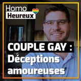 Amour Gay : Tes Déceptions Amoureuses Sont Une Chance Énorme ! #018