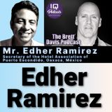 Mr. Edher Ramirez LIVE on The Brett Davis Podcast Ep 454