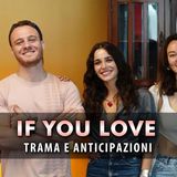 If  You Love Come Finisce: Il Destino Di Tutti I Personaggi!