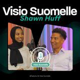 EP.3 Shawn Huff | Ryhmätyö, oppiminen ja urheilun opit elämään