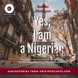 Yes, I am a Nigerian (Rotimi Olaniyan)