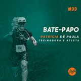 #NAMONTANHA l EP.33 l Patrícia de Paula l "Do Asfalto às Montanhas: A Jornada de uma Atleta e Treinadora de Corrida" l