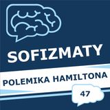 47 - Polemika Hamiltona