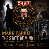 Rob McConnell Interviews - MARK FARRELL- The State of Mind - A Political Thriller Trilogy