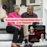 Successful Partnerships Don't Just Happen