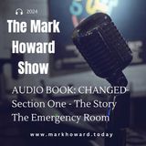 Audio book: Changed -  Week One - Section One: The Story - The Emergency Room