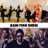 Rain Man Show: March 31, 2021
