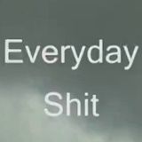 Everyday Sh*t