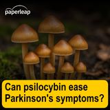 Can psilocybin ease Parkinson's symptoms?