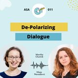 ASA 011: De-Polarising Dialogue