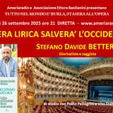 Tutto nel Mondo è Burla stasera all'Opera - L'opera lirica salverà l'occidente?