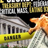 The Federal Financial Burden is Eating 93% of the US' Wealth: Treasury Dept.