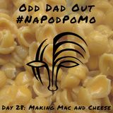 Day 28 #NAPODPOMO Making Mac and Cheese