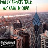 Philly Sports Talk- Episode 201