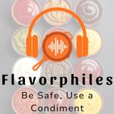 Be Safe, Use a Condiment
