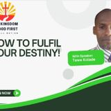 HOW TO FULFIL YOUR DESTINY!