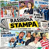 Rassegna Stampa di oggi – 15 settembre 2026 | Mimmo Moramarco