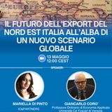 Export Talks: Il futuro dell’export del Nord Est all’alba di un nuovo scenario globale