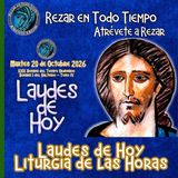 LAUDES DE HOY MARTES 20 DE OCTUBRE 2026. CAMINO NEOCATECUMENAL. LITURGIA DE LAS HORAS.