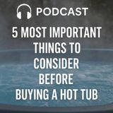 5 Things to Know Before You Buy a Hot Tub Online