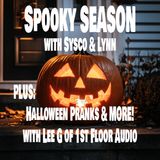 EOT 53 – SPOOKY SEASON PLUS HALLOWEEN PRANKS