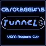 Carotaggi #16 - UEFA Regions Cup