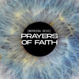 Prayers of Faith [Morning Devo]