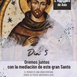 S. Francisco de Asís día 5