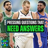 The NBA Playoffs Are Leaving Us With Questions...