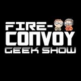 Fire- Convoy Geek Show Episode 2 Jay Can't English